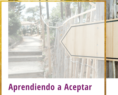 aprendiendo a aceptar