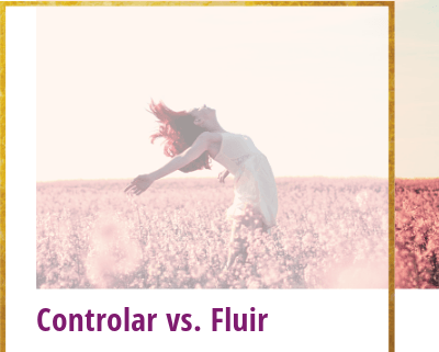 controlar vs fluir